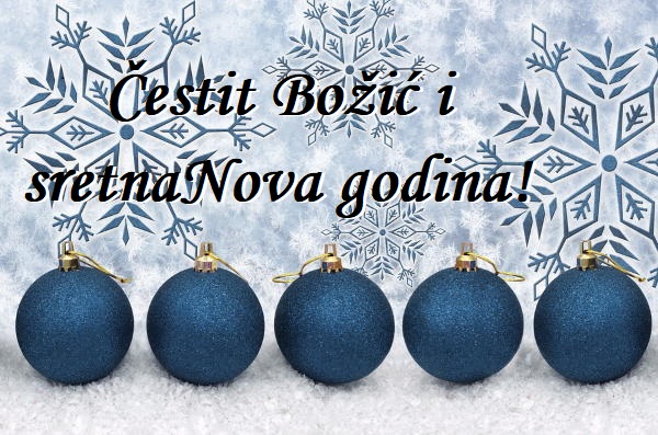 ČESTIT BOŽIĆ I SRETNU NOVU GODINU….